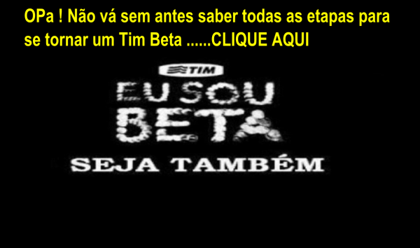 Como se tornar um tim beta lab em 2016 Como se tornar um tim beta lab em 2016