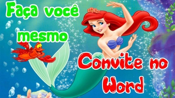 Faça convite de aniversário no word pequena sereia Faça convite de aniversário no word pequena sereia