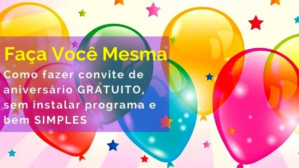 Cartao aniversario online fotos como fazer convite de anivers rio