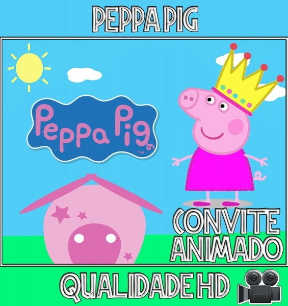 Convite animado (vÃdeo) para aniversário peppa pig no elo7 Convite animado (vÃdeo) para aniversário peppa pig no elo7