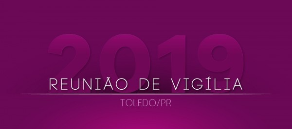 MinistÃ©rio luz do entardecer reuniÃ£o especial de vigÃ­lia 2018 2019