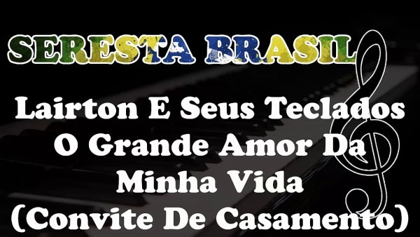 Lairton e seus teclados o grande amor da minha vida (convite de Lairton e seus teclados o grande amor da minha vida (convite de